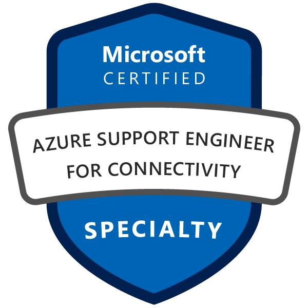 Microsoft Certified: Azure Support Engineer for Connectivity Specialty